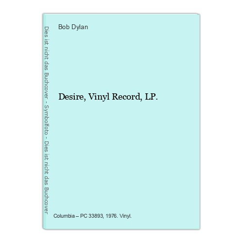 Desire vinyl record - lp., bob
